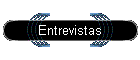 Entrevistas